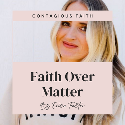 Faith Over Matter
