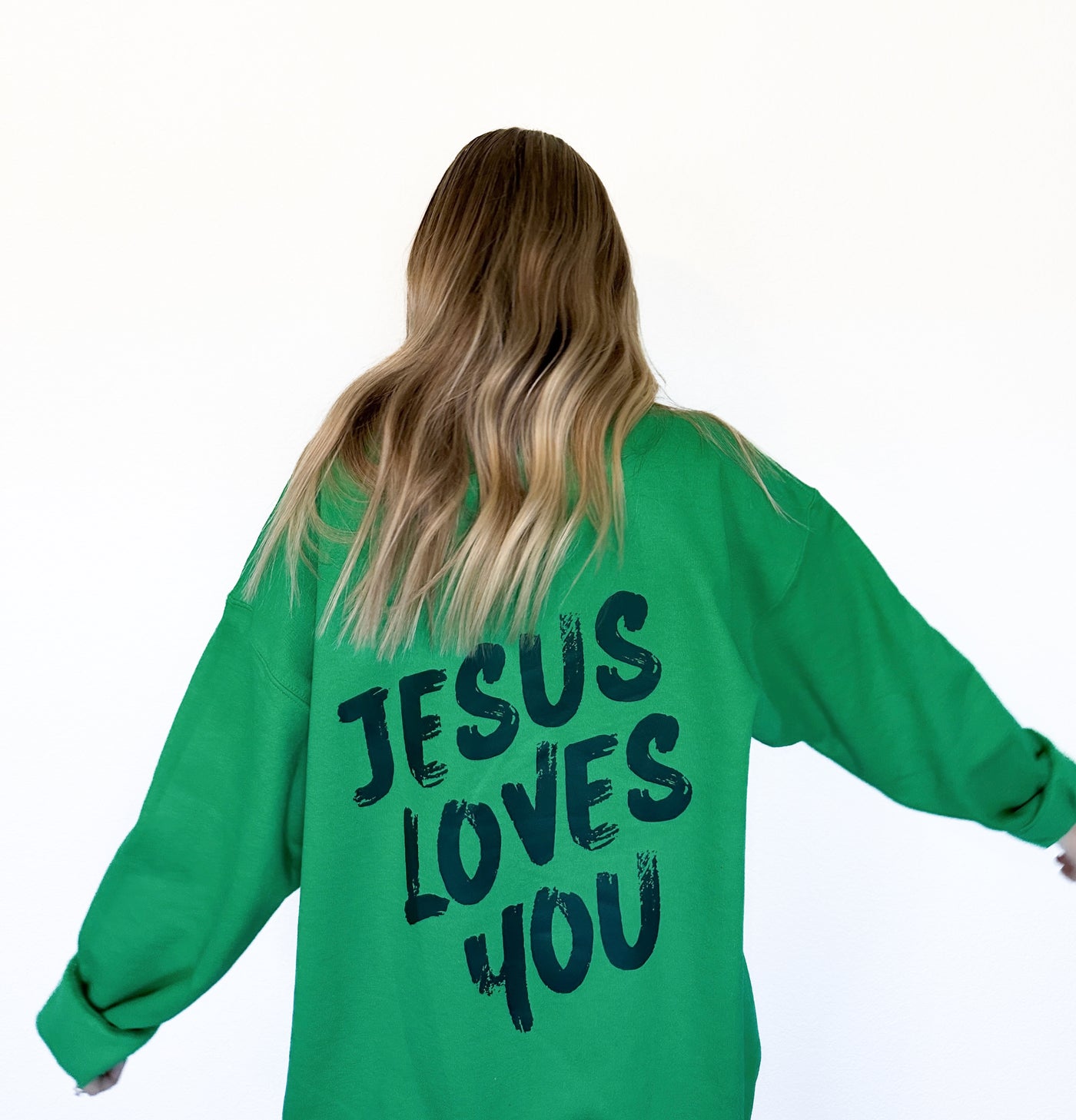 Jesus Loves You Sweatshirt Green