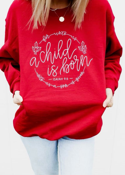 A Child is Born Sweatshirt